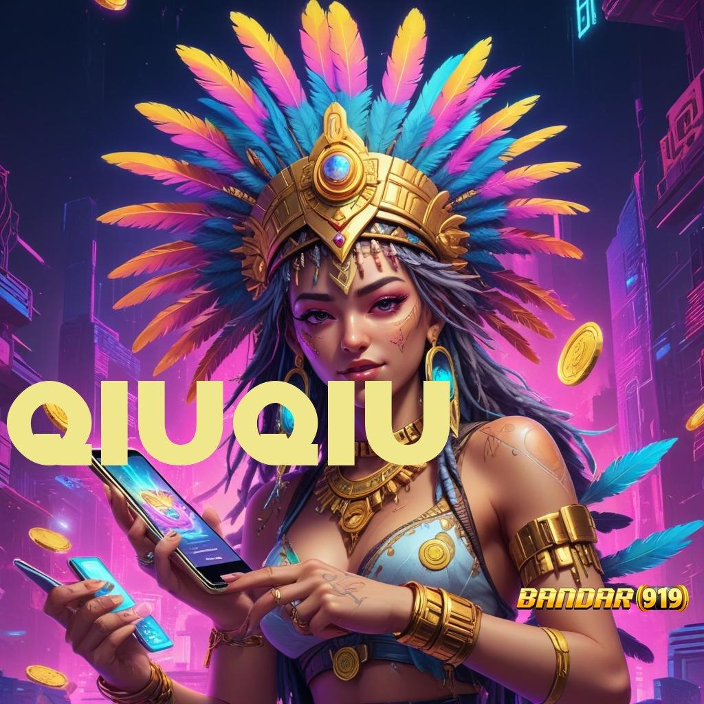 QIUQIU ↦ Deposit 5 000 Pemula Dapat Bonus 100 IP