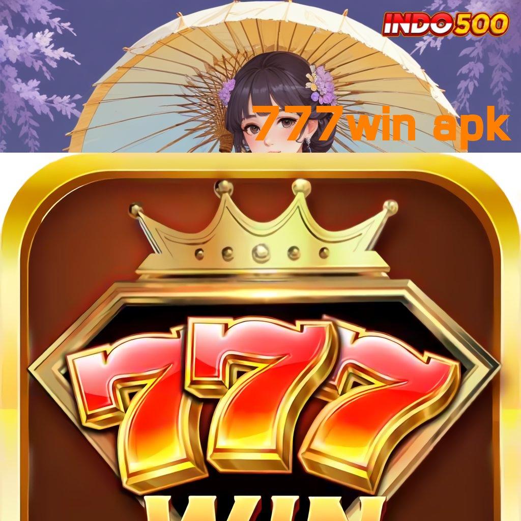 777WIN APK ✅ Langsung Untung dengan Mesin Slot Teknologi Baru