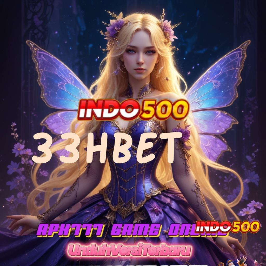 33HBET ✔ unduh tools versi terkini, rezeki uang ekstra menanti!