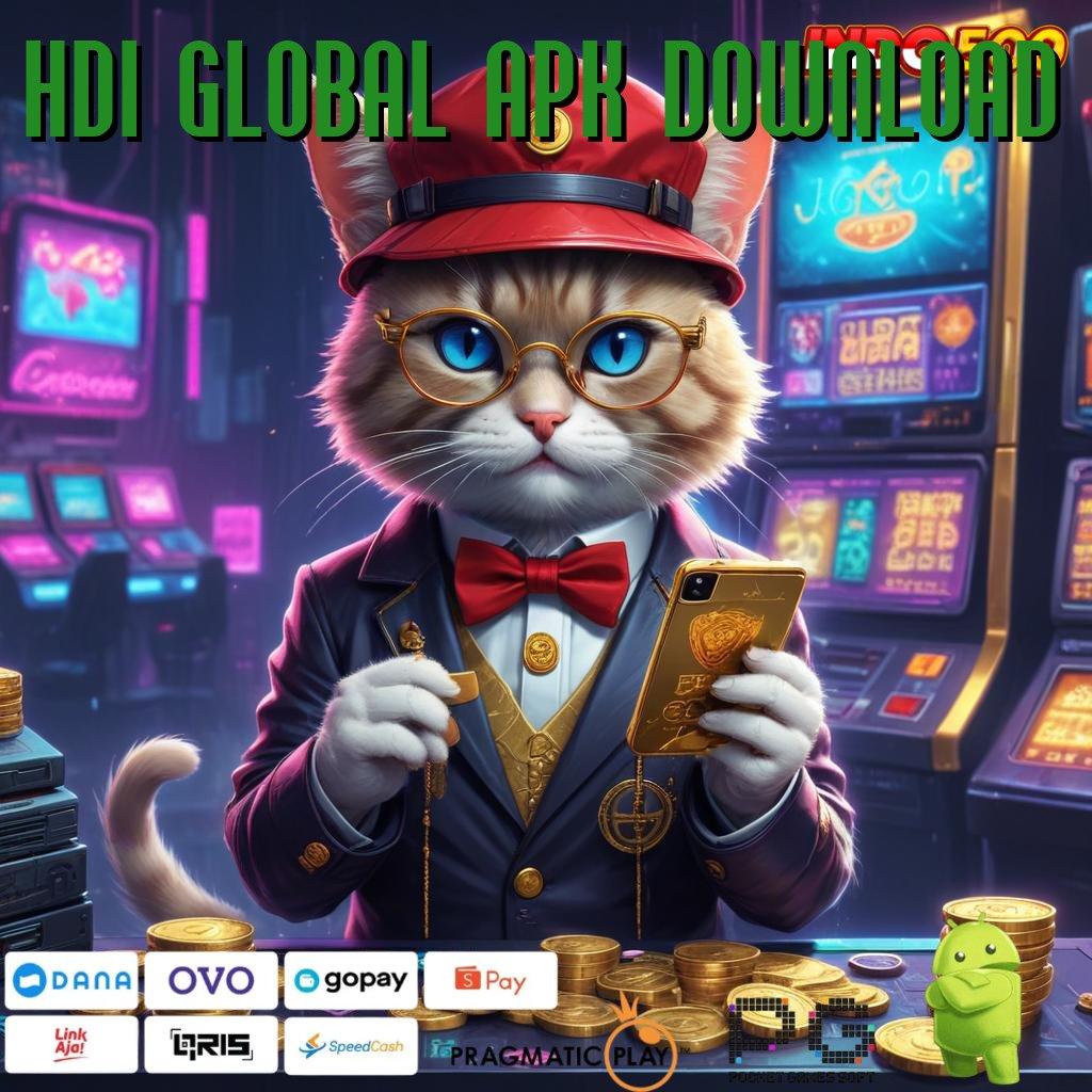 HDI GLOBAL APK DOWNLOAD 🎮 Depo Langsung WD 15k Stabil