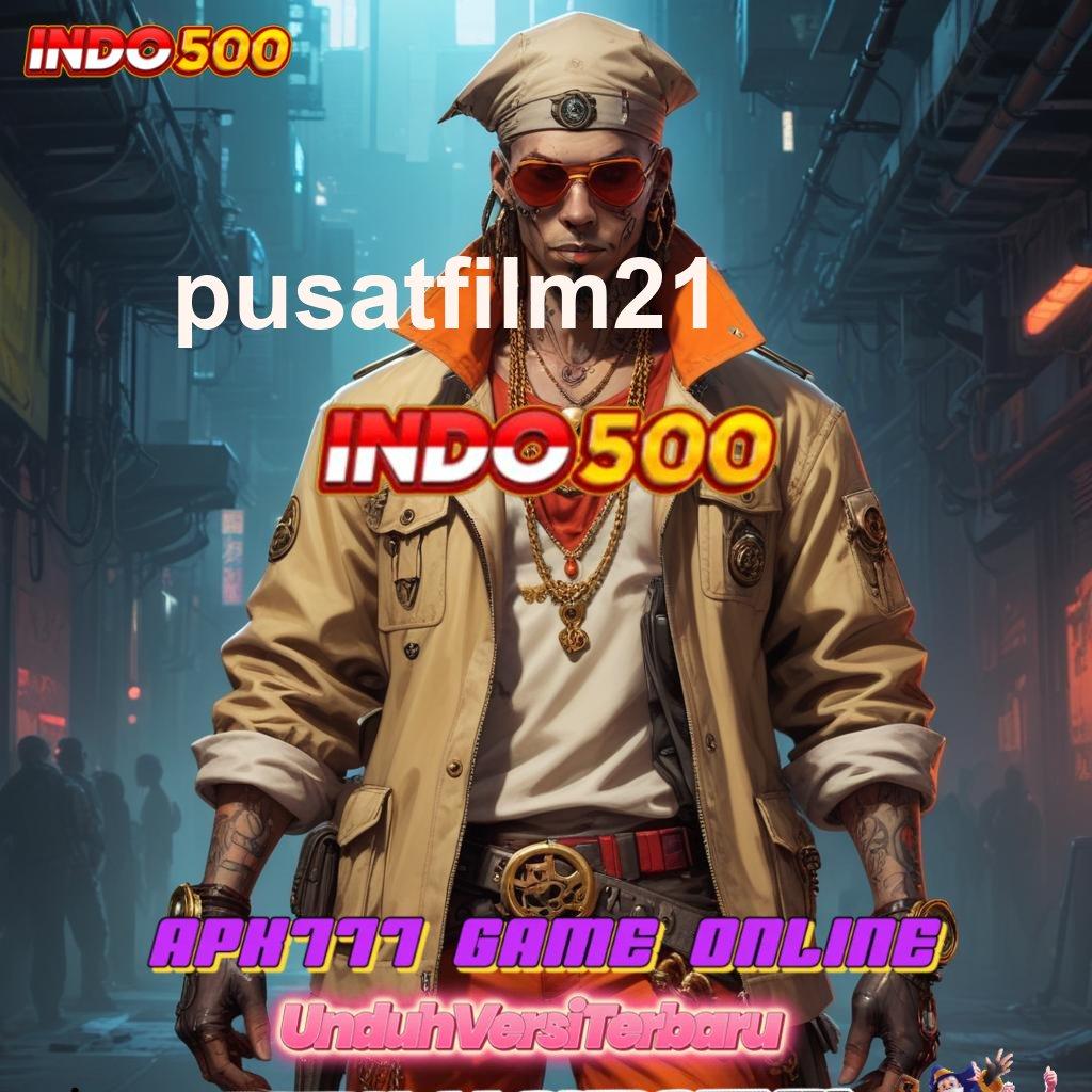 PUSATFILM21 ® serangkaian bonus maxwin reward pasti cepat