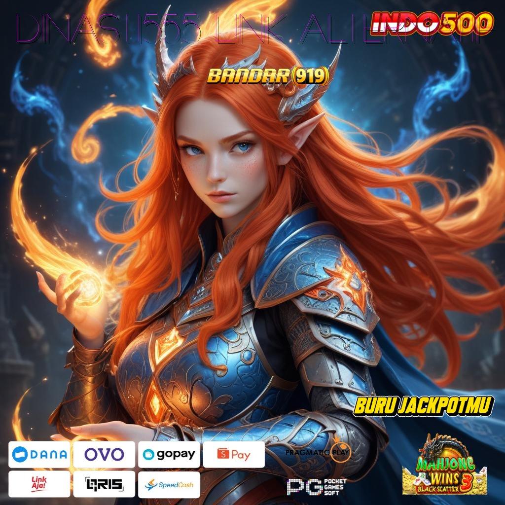 DINASTI555 LINK ALTERNATIF : Pembaruan APK Bonus Harian Arena