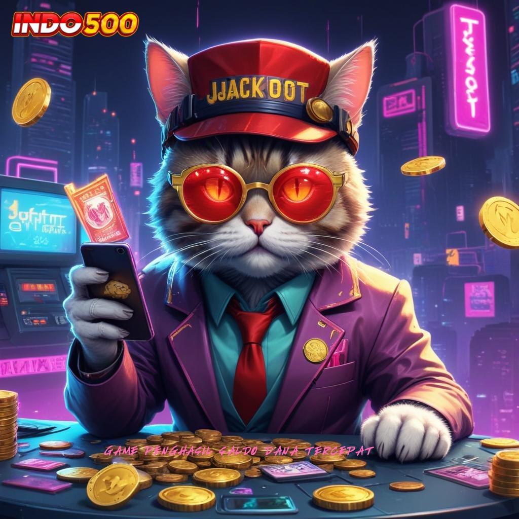 GAME PENGHASIL SALDO DANA TERCEPAT Nikmati Keuntungan Instan Dengan Deposit Aman