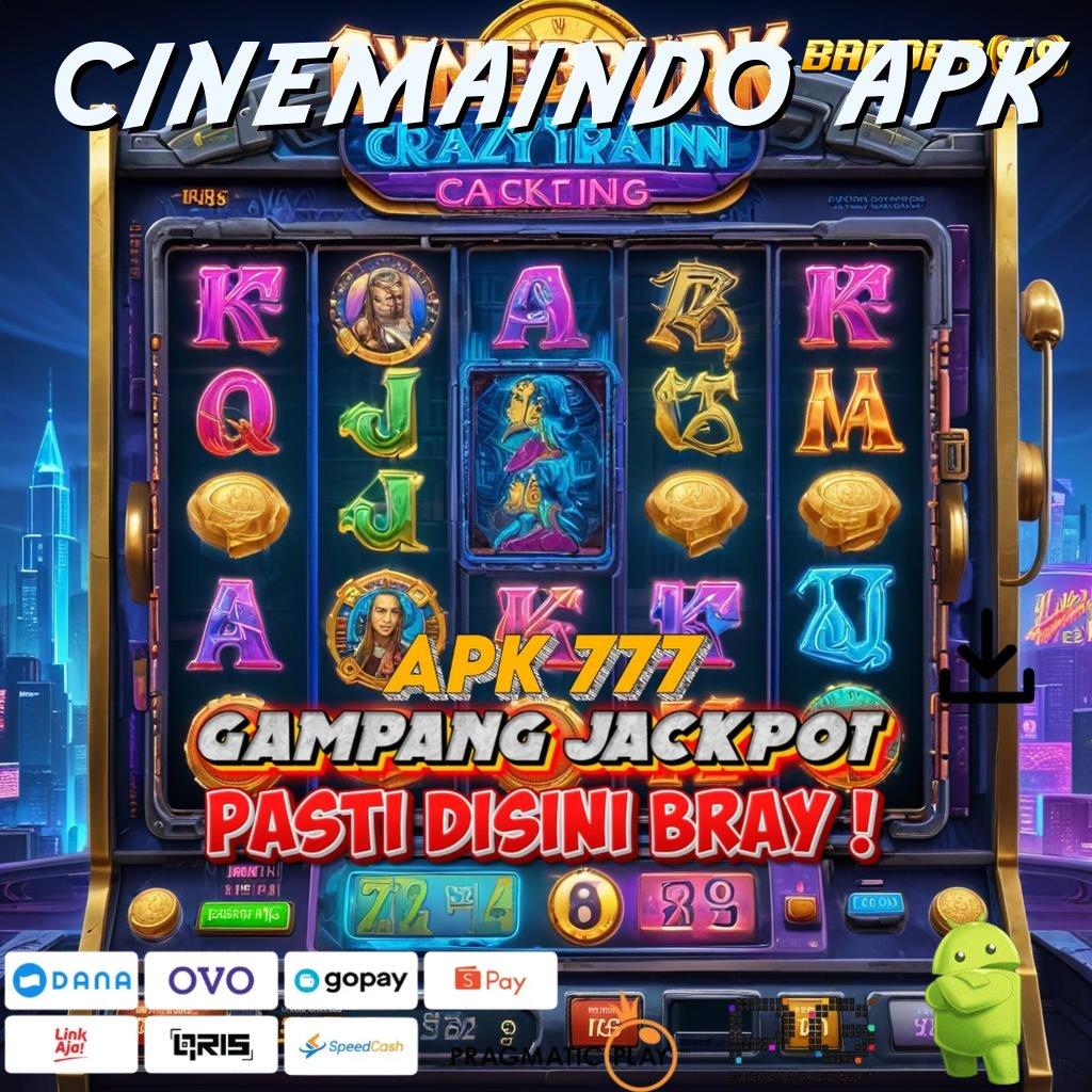 CINEMAINDO APK , metode aplikasi untuk slot dengan bonus cepat