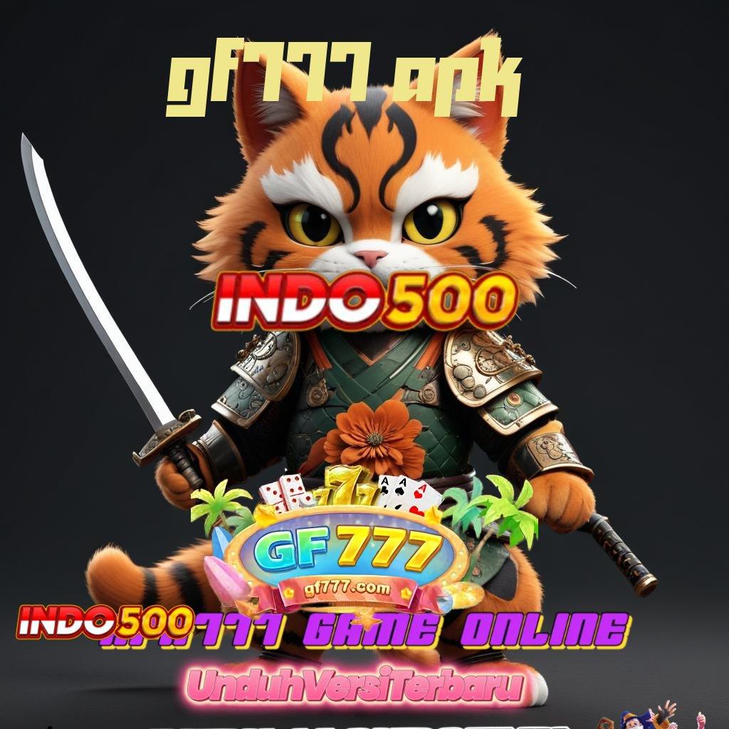 GF777 APK ⇉ Cuan Kilat dengan Update Teknologi Slot Modern