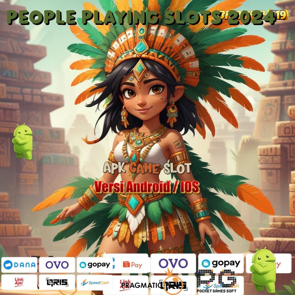 PEOPLE PLAYING SLOTS 2024 # rtp ambisius cuan terus gak berhenti!