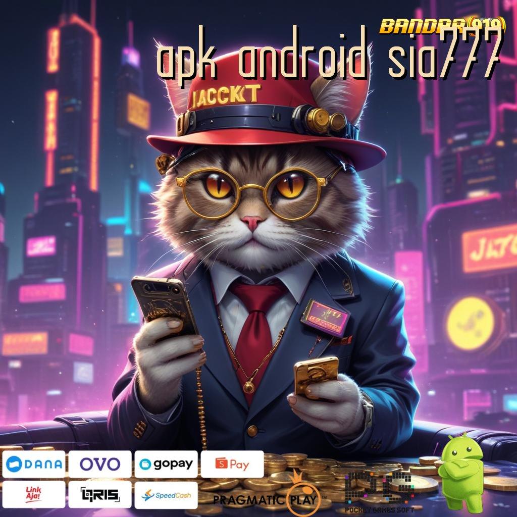 APK ANDROID SIA777 , Penghubung Informasi Kaya Tiada Akhir