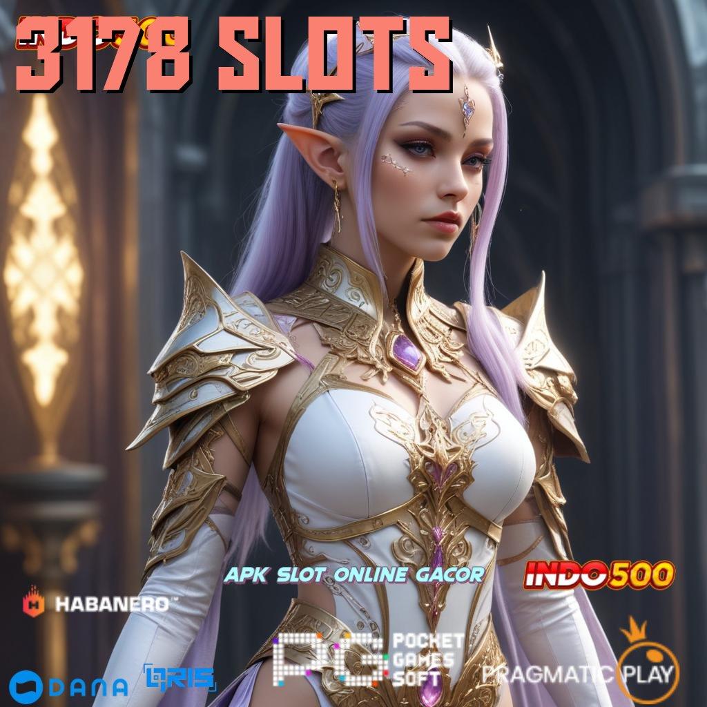 3178 SLOTS → APK Event Bonus Versi 129