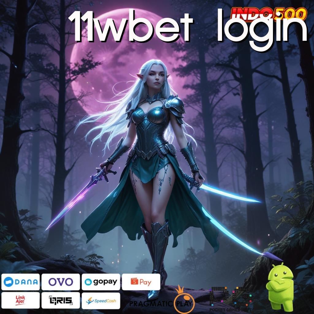 11WBET LOGIN Versi Baru Jalur Spin Cepat