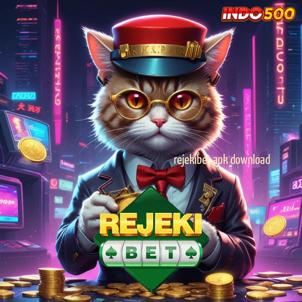 REJEKIBET APK DOWNLOAD → slot pg soft dengan deposit via dana cepat