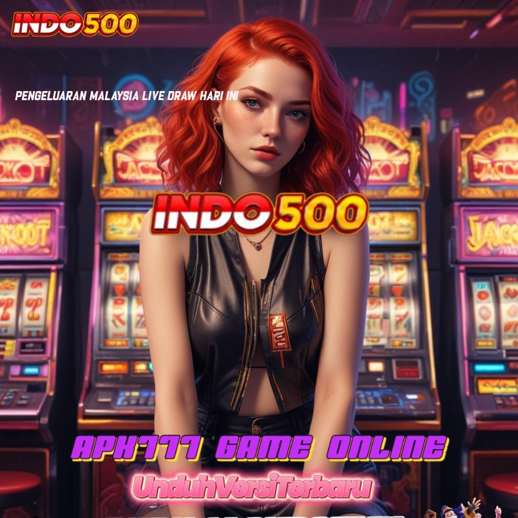 PENGELUARAN MALAYSIA LIVE DRAW HARI INI ✷ Platform Slot Gacor untuk Pemula Aktif