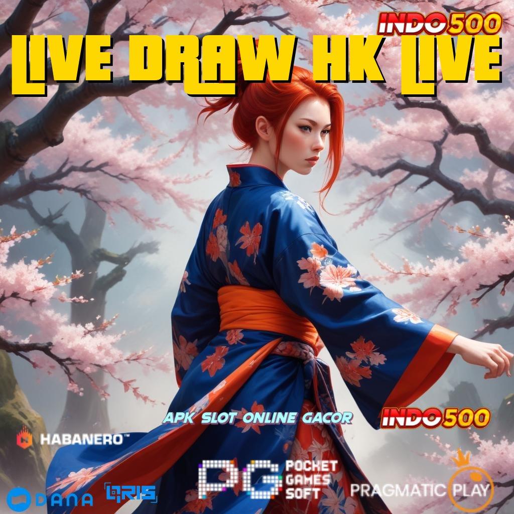 LIVE DRAW HK LIVE ➤ langsung maxwin jalan paling hoki di android