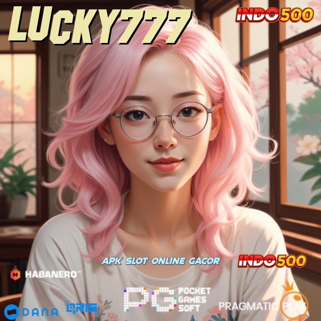 LUCKY777 # guru terbaik selalu