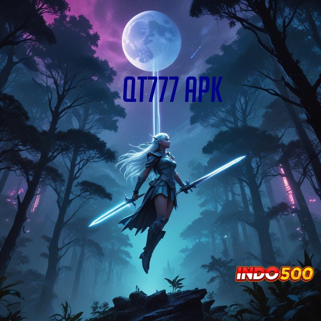 QT777 APK 🔥 Deposit Pulsa 20 Ribu Apk Maxwin Slot Terbaru Download Android