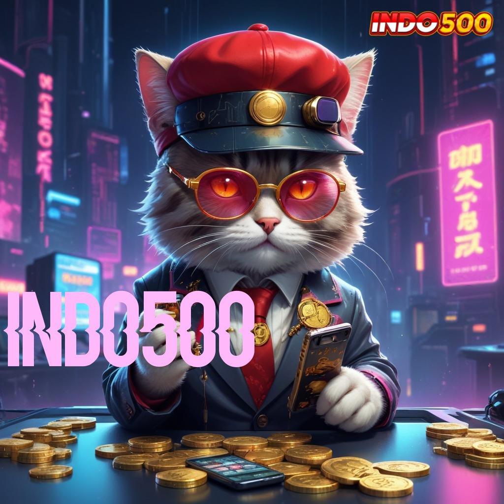 INDO500 🔥 langsung gas rtp tertinggi