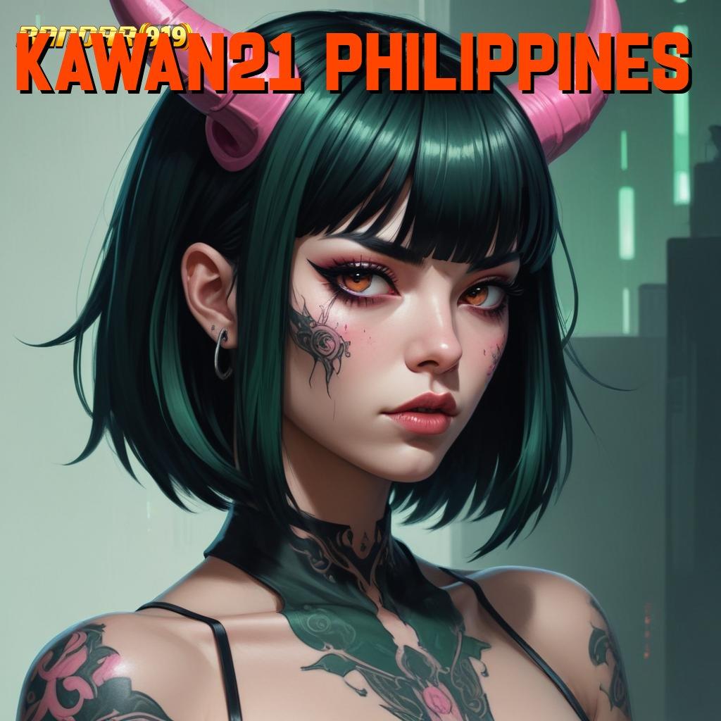 KAWAN21 PHILIPPINES ✔ Versi Terbaru Android iOS RTP Platform Digital