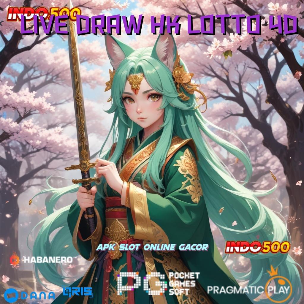 LIVE DRAW HK LOTTO 4D ⇏ Spin Hemat Keuntungan Maksimal Tiap Hari