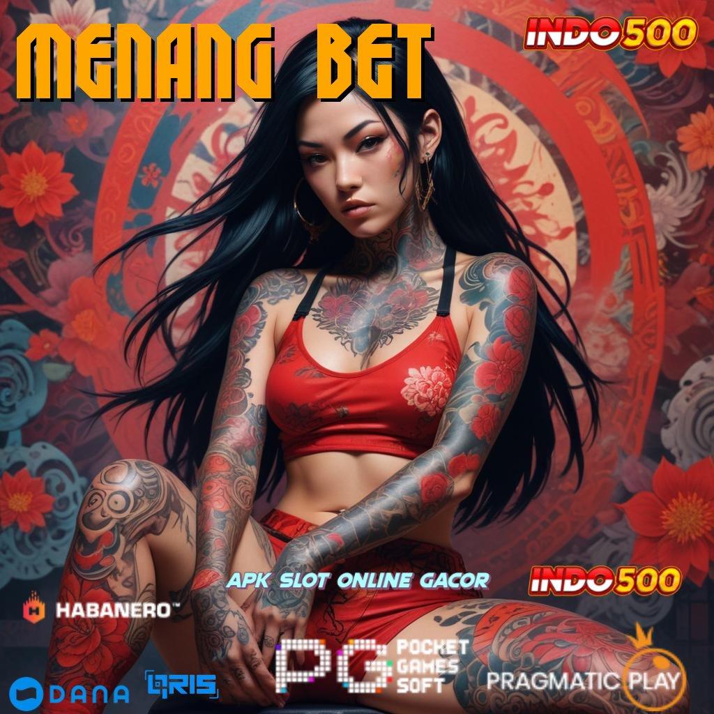 MENANG BET 🥇 Event Kaya Dengan Spin Maksimal Hari Ini