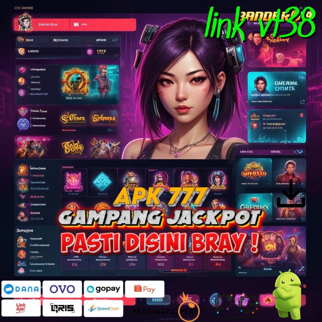 LINK VT38 > Jaminan WD Instan Bonus Melimpah Sekarang