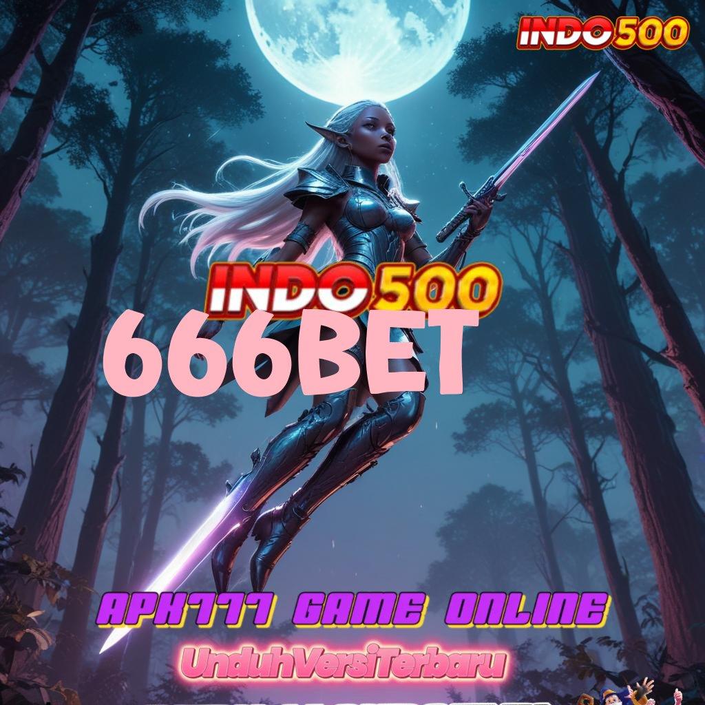 666BET ✷ kombinasi kemenangan hebat