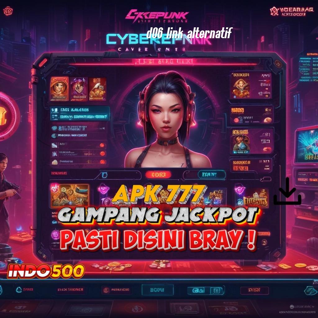 D06 LINK ALTERNATIF | Event Android iOS Bonus Besar Pola