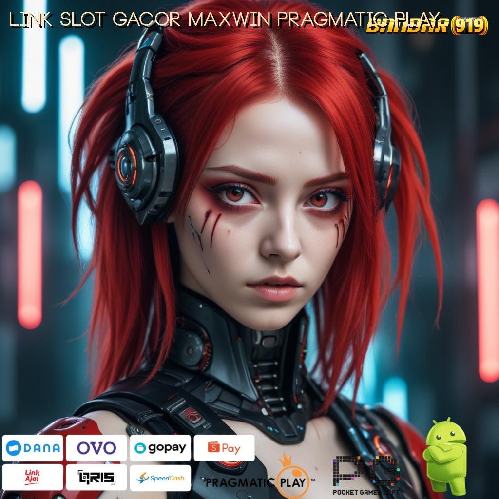 LINK SLOT GACOR MAXWIN PRAGMATIC PLAY | RTP Tertinggi Android dan iOS Terminal