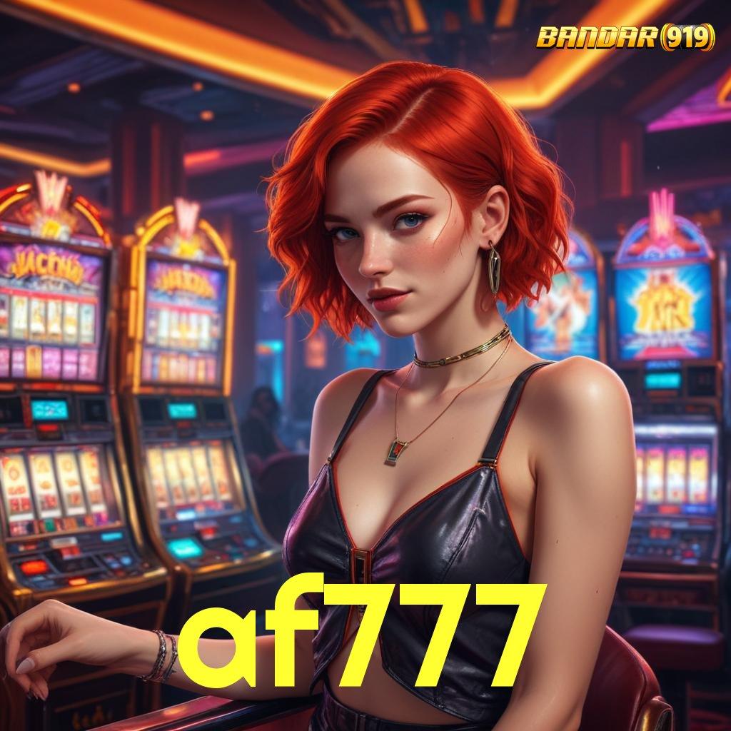 AF777 ➜ Slot Dana Bonus Rollingan Terjamin