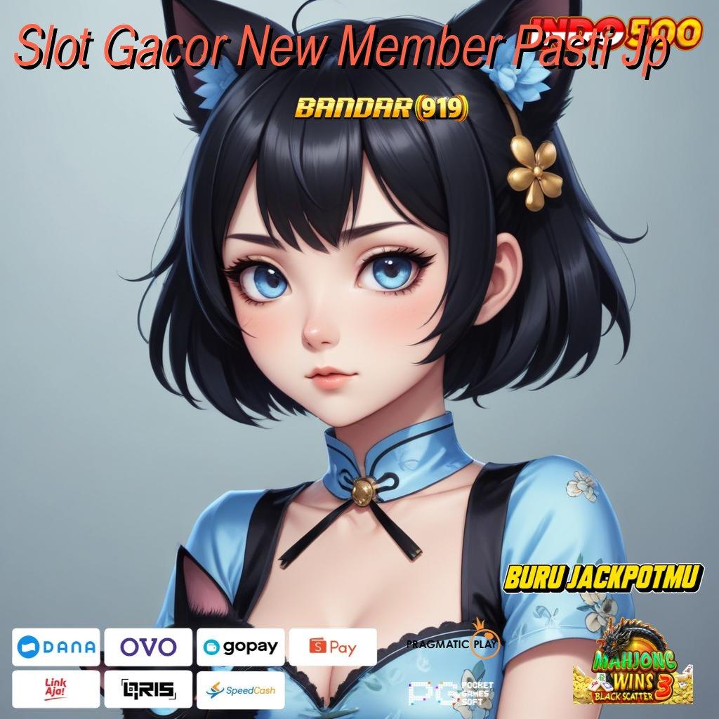 Slot Gacor New Member Pasti Jp