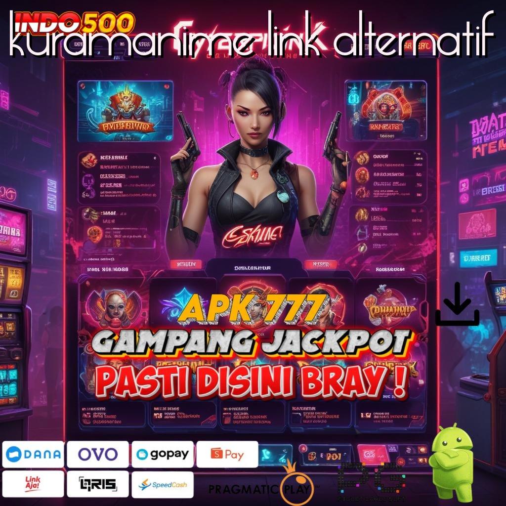 KURAMANIME LINK ALTERNATIF depo dana terjangkau 20k