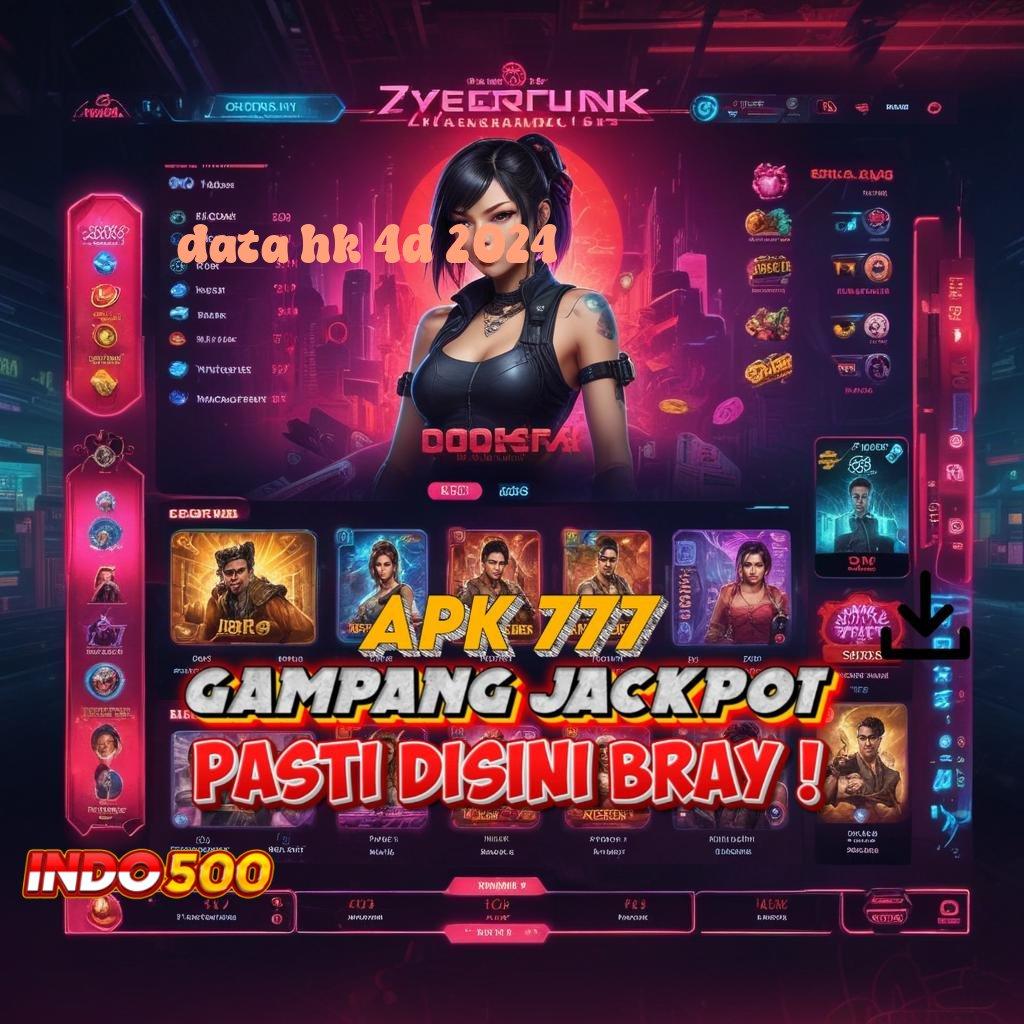 DATA HK 4D 2024 Layanan Kilat Slot Apk Gratis Tanpa Deposit