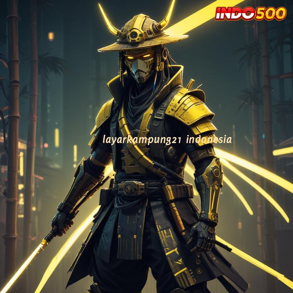 LAYARKAMPUNG21 INDONESIA ≫ Spin Android Jackpot Valid Bonus