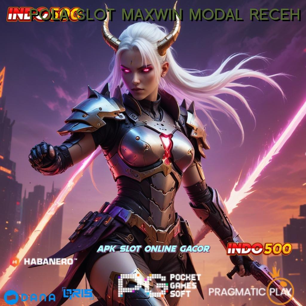 POLA SLOT MAXWIN MODAL RECEH 🚀 rencana strategis slot bonus untuk pemula