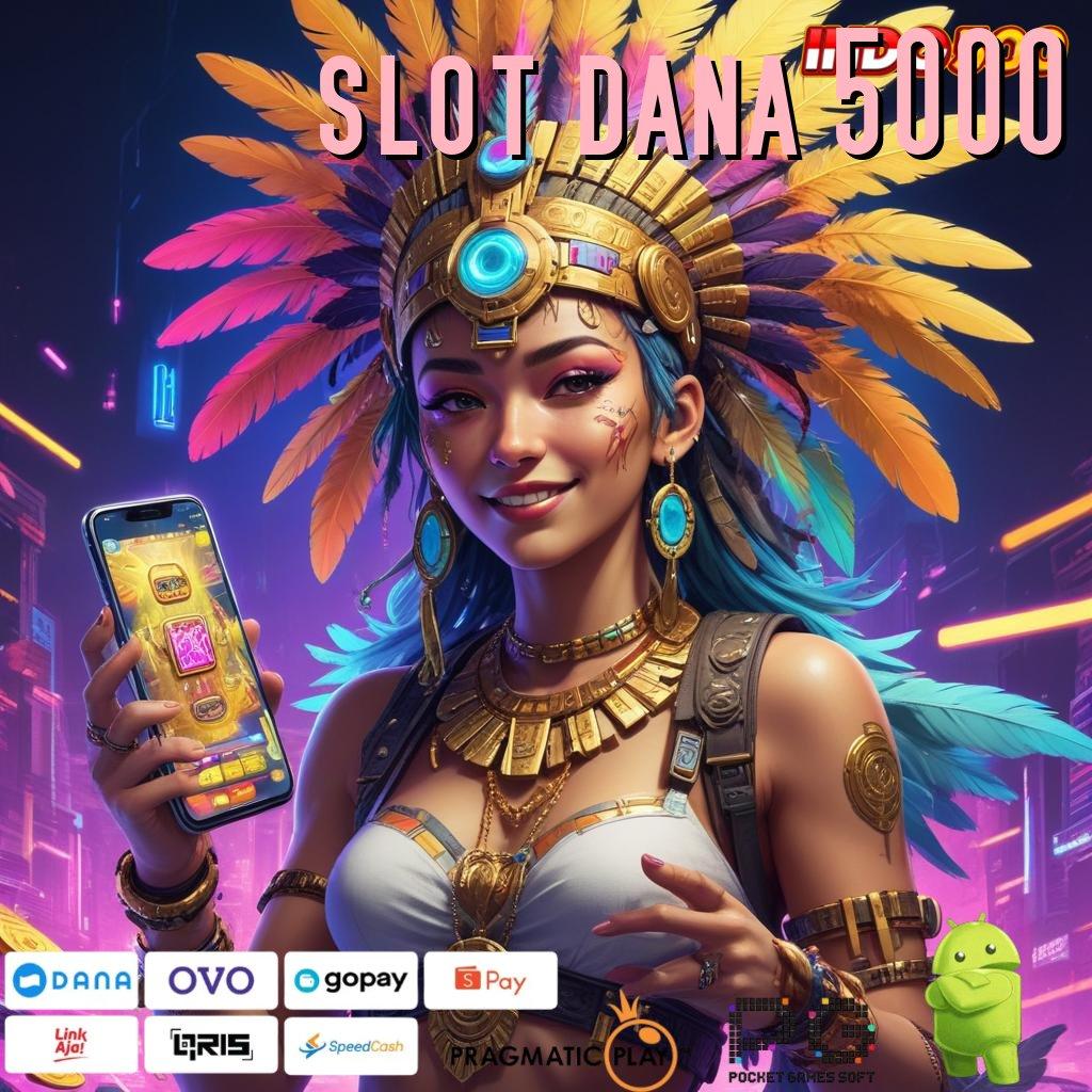 SLOT DANA 5000 rangka kerja komponen antarmuka pelat tumpuan