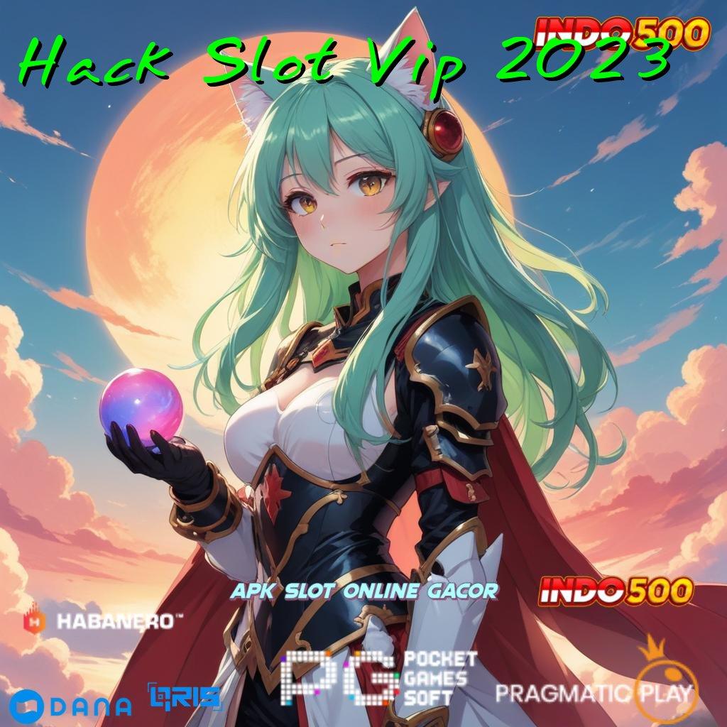 Hack Slot Vip 2023