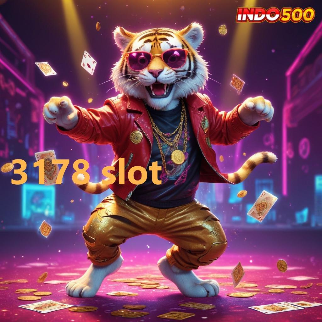 3178 SLOT ✔ Titik Kontrol Digital Baru dalam Sistem Unggul