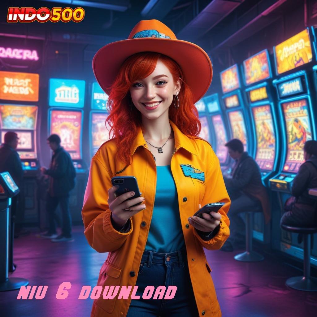 NIU 6 DOWNLOAD | jalan lain