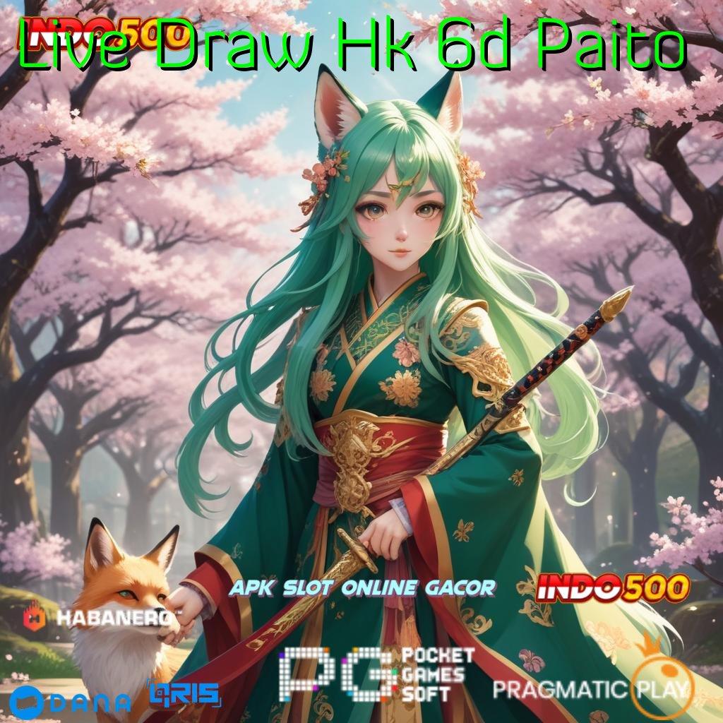 Live Draw Hk 6d Paito