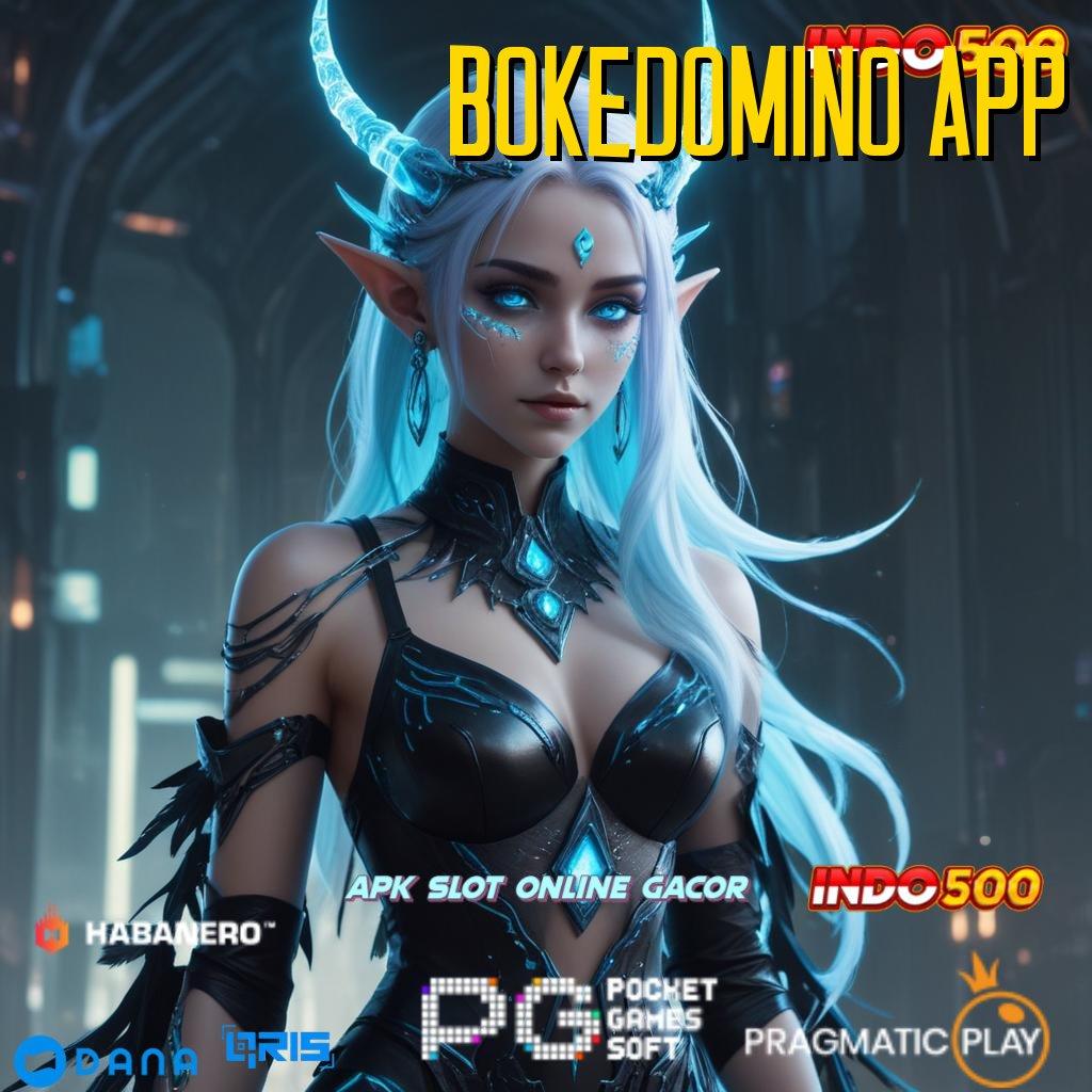 BOKEDOMINO APP ➜ mesin profit gila apk game tanpa biaya