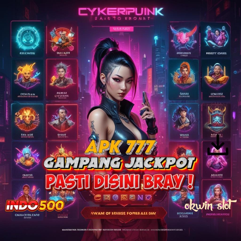 OKWIN SLOT 💥 Unduh Sistem Terbaru Bonus Instan Dijamin