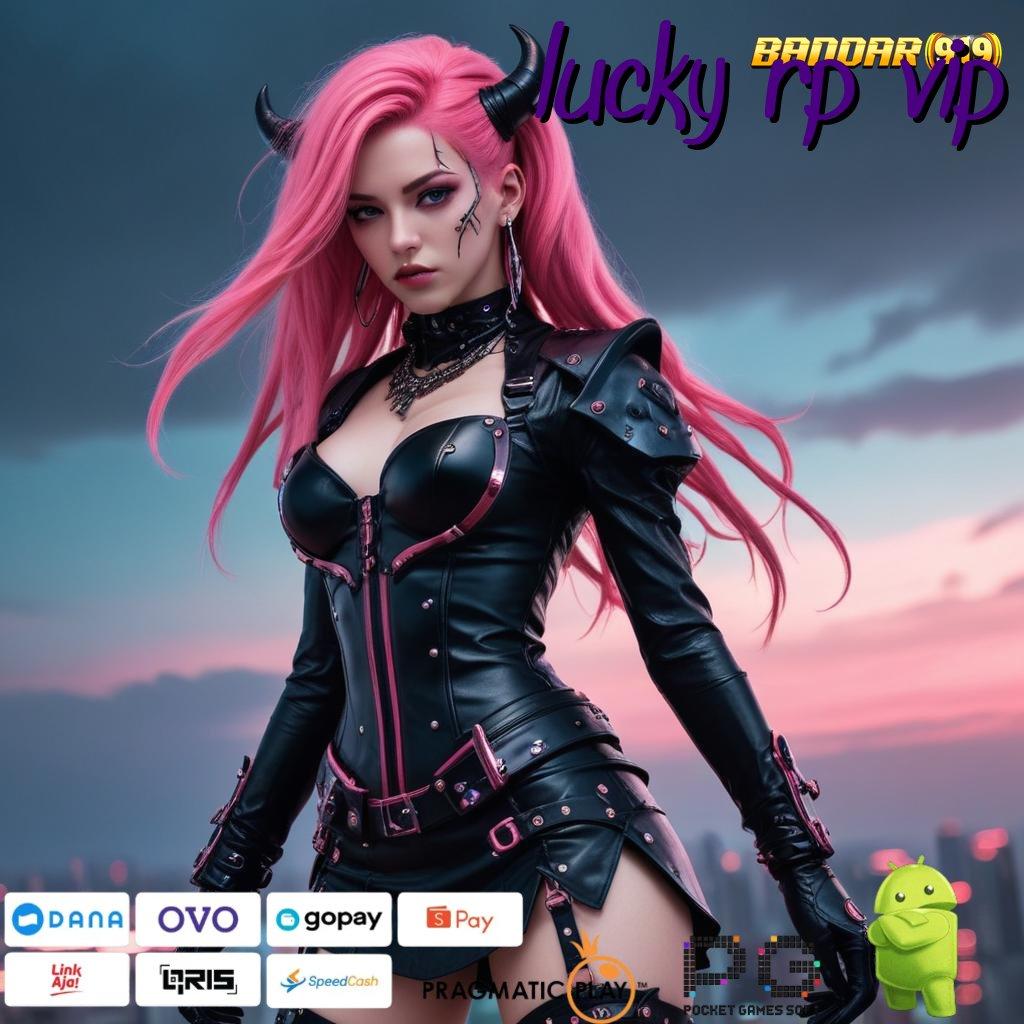 LUCKY RP VIP @ Tengokkanlah Putar APK Slot IDR 777 Terbaru