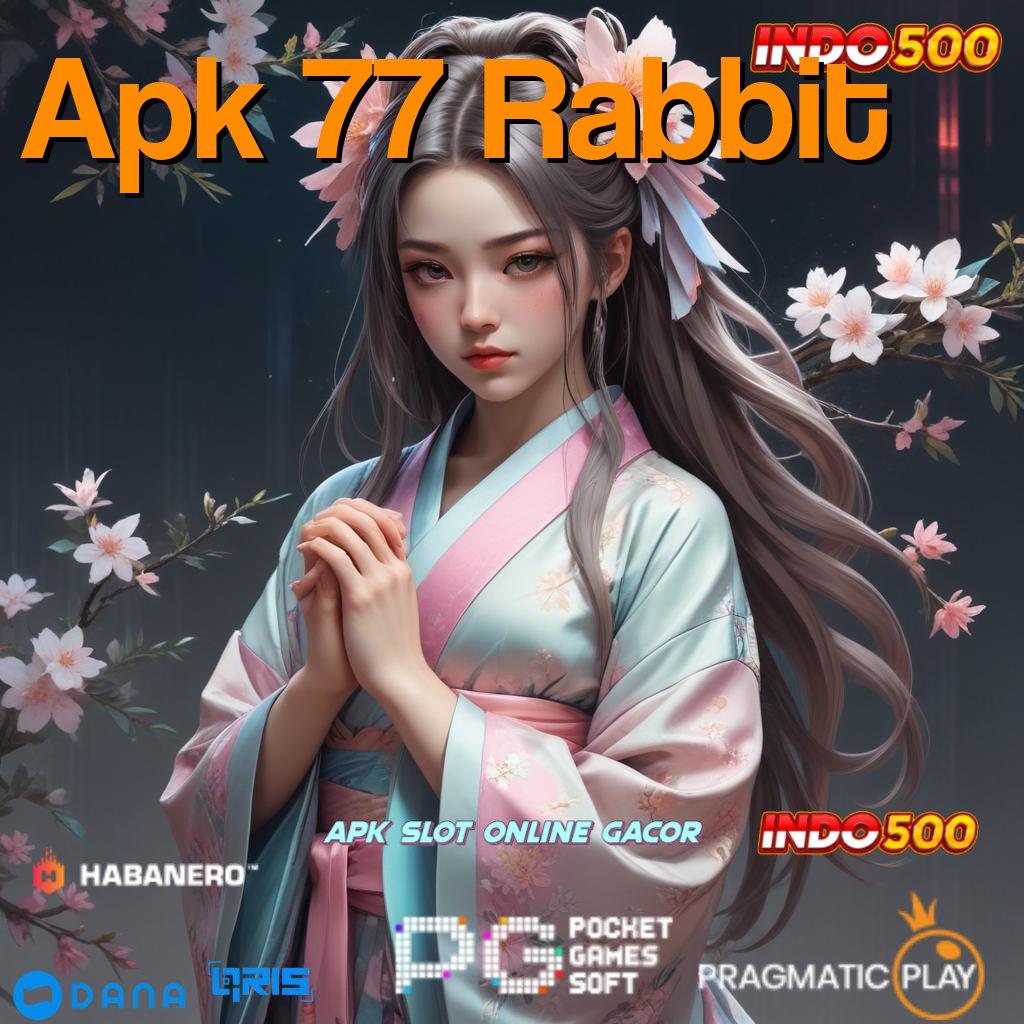 Apk 77 Rabbit