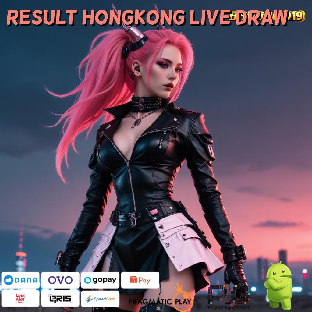 RESULT HONGKONG LIVE DRAW , koneksi baru bonus langsung tanpa ribet