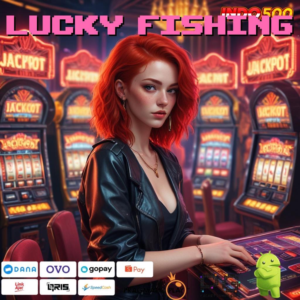 LUCKY FISHING Slot Scatter Baru Dengan Maxwin