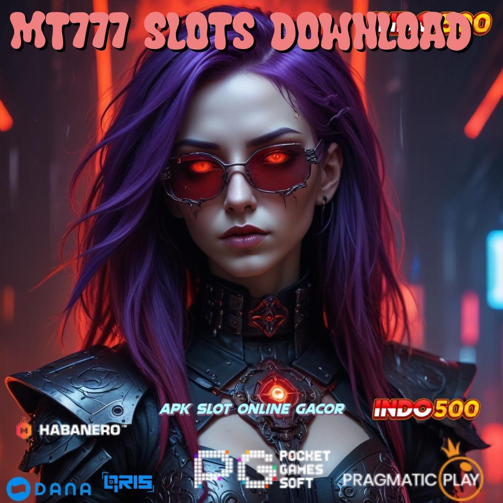 MT777 SLOTS DOWNLOAD percaya diri