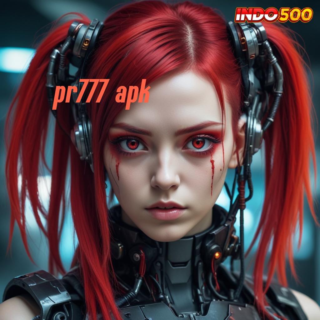 PR777 APK ↦ Depo Cepat Bonus Anti Ribet