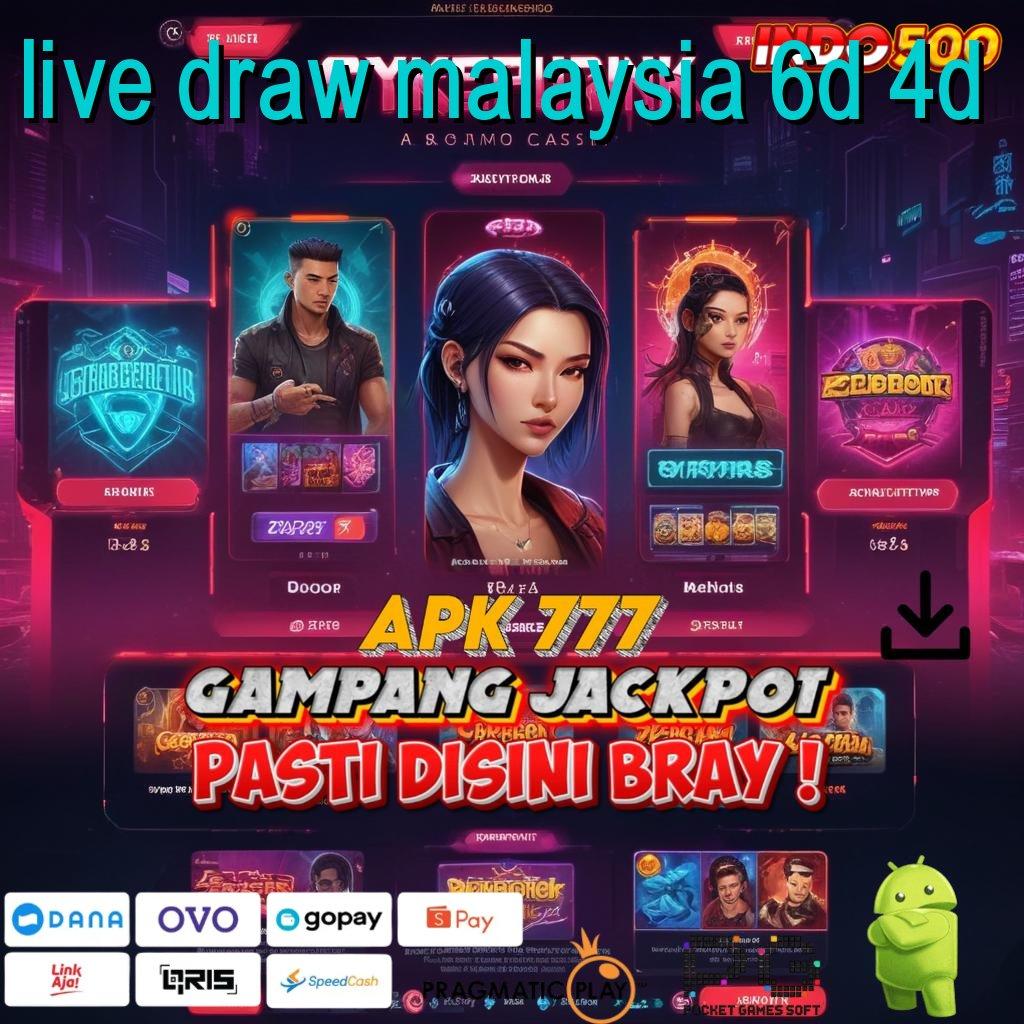 LIVE DRAW MALAYSIA 6D 4D Receh Pragmatic Scatter Dinamis Mega