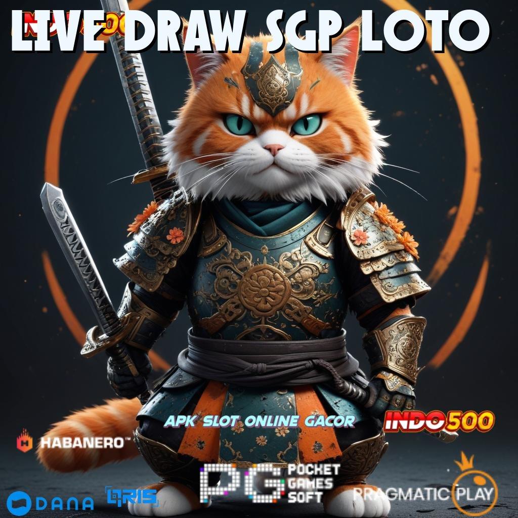 LIVE DRAW SGP LOTO # Jalur Mudah Slot Bet 200 Perak Terbaik