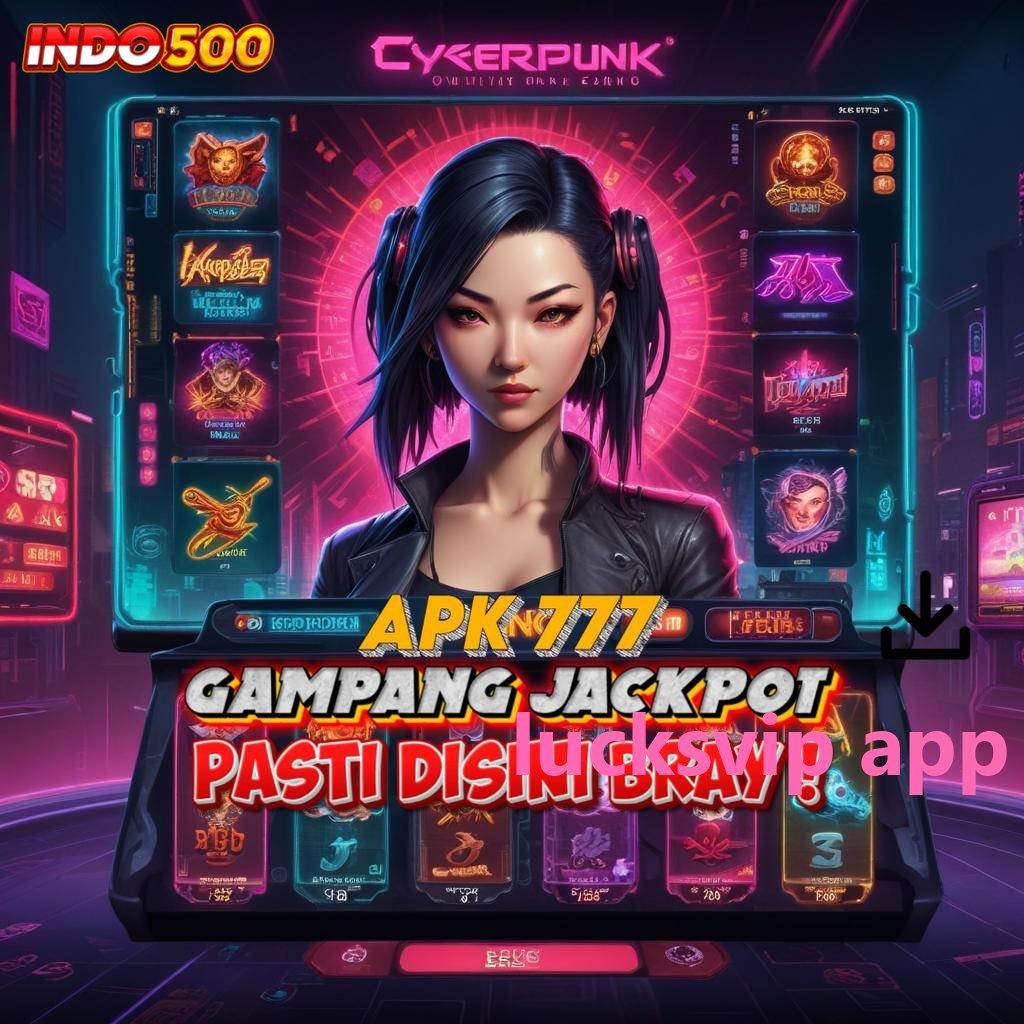 LUCKSVIP APP lintasan akses cepat rute komunikasi jalan