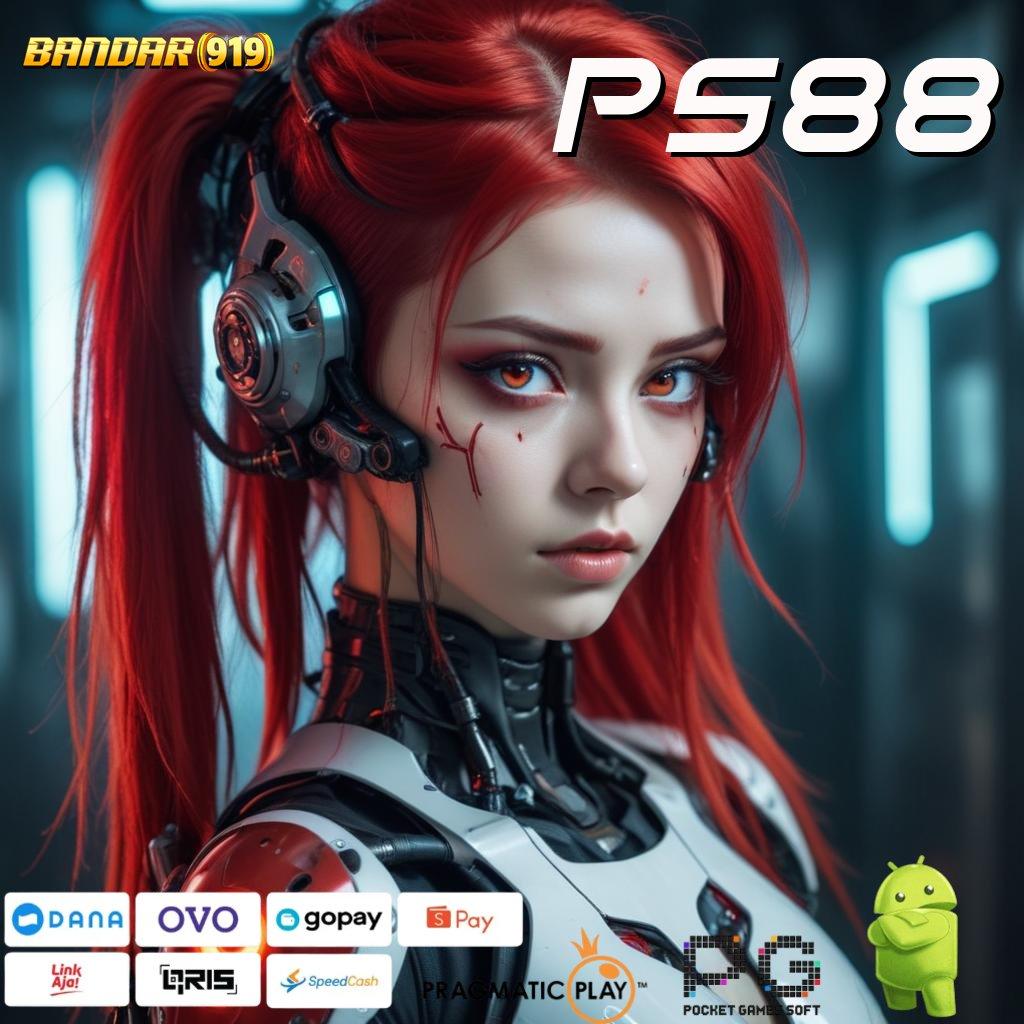 PS88 | APK Baru (Versi New) (Update) 5.0.1 Spin Gacor