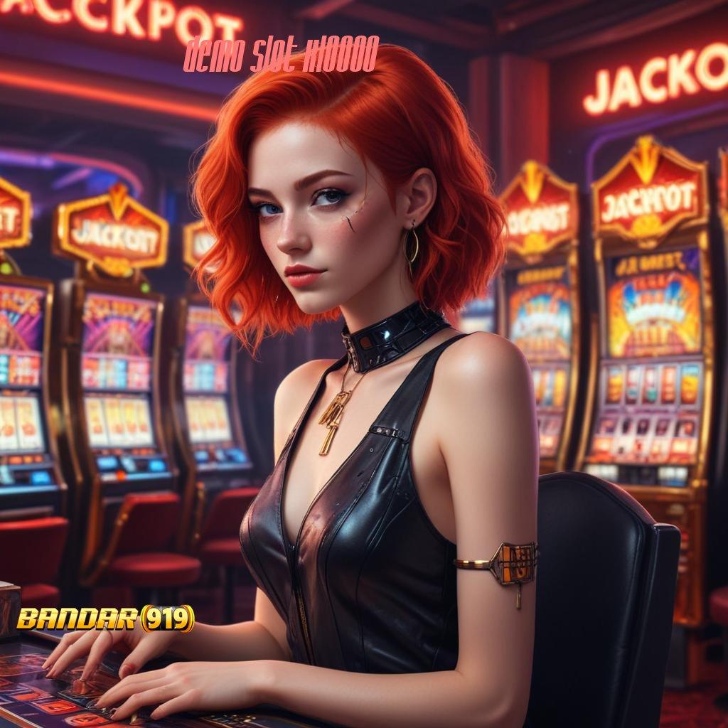 DEMO SLOT X10000 ↪ teknik kerja jackpot menunggu tanpa hambatan